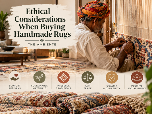 What Ethical Considerations Come With Buying Handmade Rugs From Developing Countries?