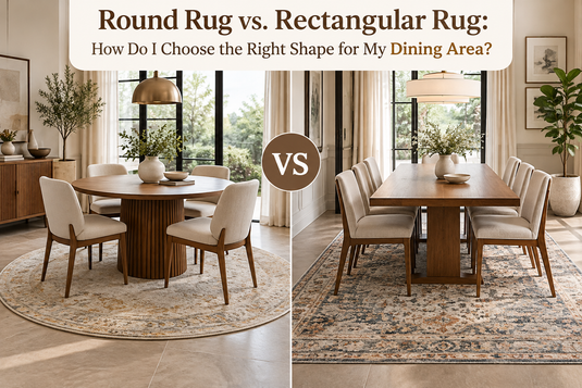 Round Rug vs. Rectangular Rug: How Do I Choose the Right Shape for My Dining Area?