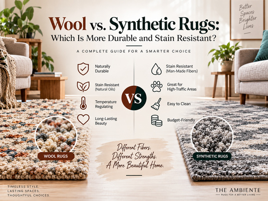 Wool vs. Synthetic Rugs: Which Is More Durable and Stain Resistant?