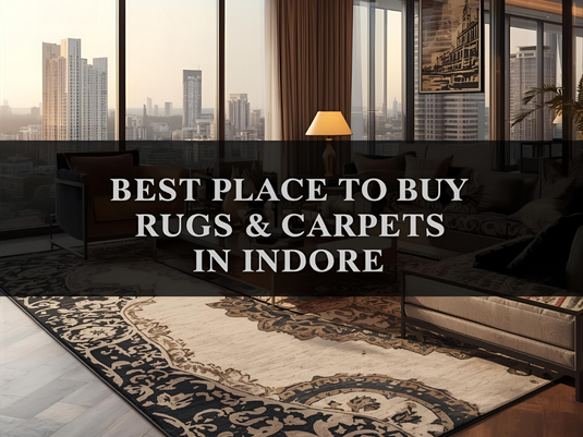 Best Places to Buy Rugs and Carpets in Indore