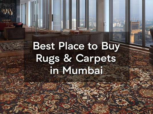 Where to Find the Best Rugs & Carpets in Mumbai