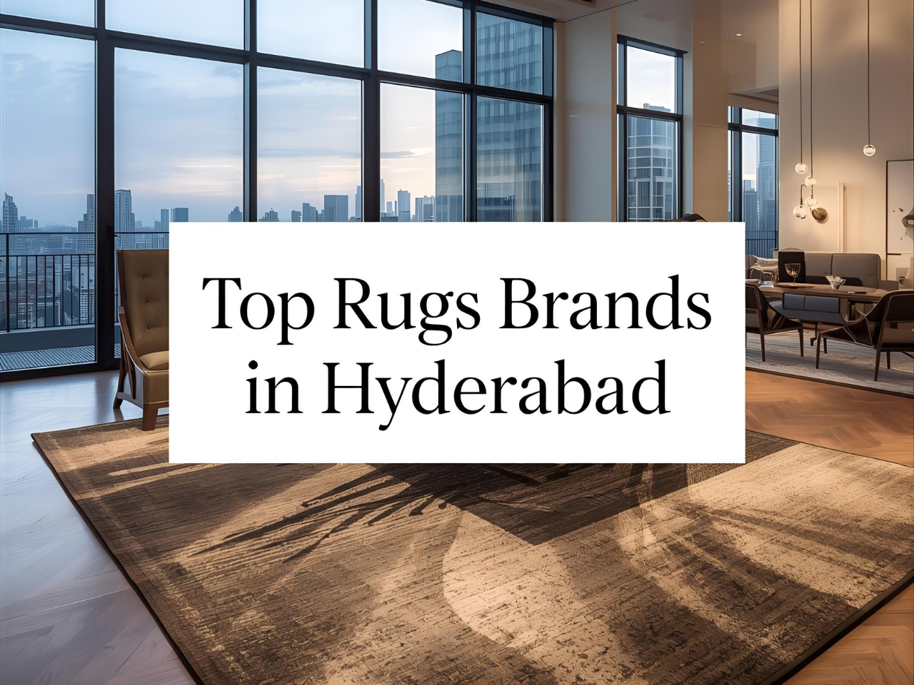Read more about the article Top Rug Brands in Hyderabad: Your Guide to Premium Home Décor