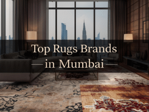 Read more about the article Top Rug Brands in Mumbai to Elevate Your Home